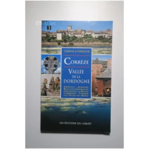 La Corrèze - Vallée de la Dordogne... Laquet 1999