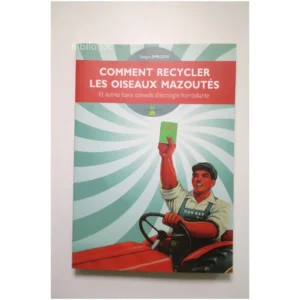 Comment recycler les oiseaux mazoutés - ... Plume de Carotte 2010