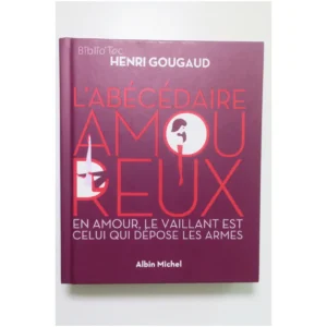 L'Abécédaire amoureux - En amour, le vai...Gougaud Albin Michel 2010