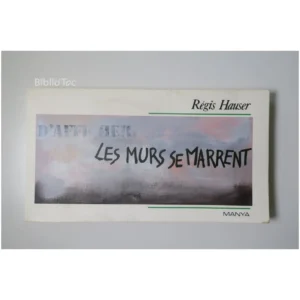 Les murs se marrent...Hauser Manya 1991