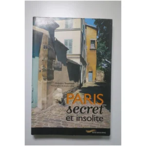 Paris secret et insolite... Parigramme 2002