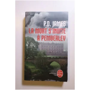 La mort s'invite à Pemberley - Roman...James Le Livre de Poche 2013