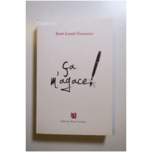 Ça m'agace...Fournier Anne Carrière 2012