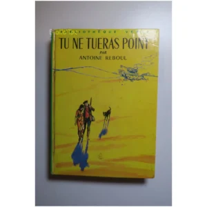 Tu ne  tueras point...Reboul Hachette 1968