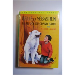 Belle et Sébastien Le refuge du grand Ba...Aubry Hachette 1968