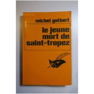 Le jeune mort de Saint-Tropez...Guibert Le Masque 1978