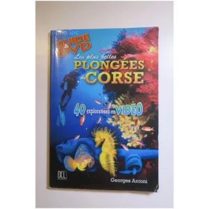 Les plus belles plongées de Corse...Antoni DCL 2008