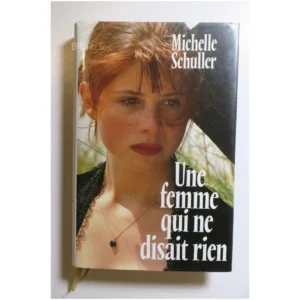 Une femme qui ne disait rien...Schuller France Loisirs 1991