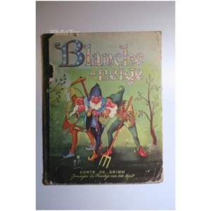 Blanche-Neige...Grimm Éditions G.P. 1946
