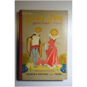 L'école en fête 1ère série...Dubus Nathan 1926