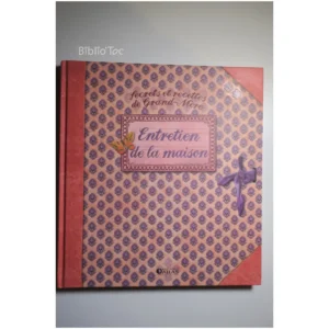 Recettes et secrets de Grand-Mère Entret...Girard-Lagorce Atlas 2010