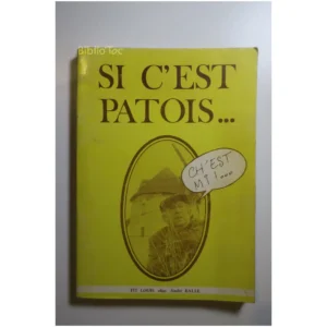 Si c’est Patois… Ch’est mi !…...Balle Auto-Édition 1980
