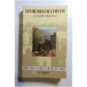 Les roses de l’hiver...Vincent Jean Honoré 1982