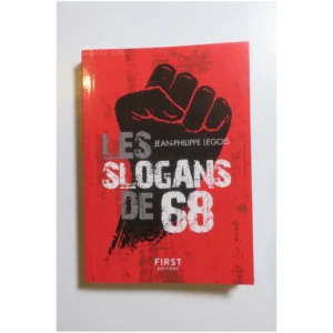 Les slogans de 68...Legois First 2018