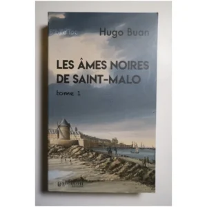 Les âmes noires de Saint-Malo...Buan Éditions du Palémon 2021
